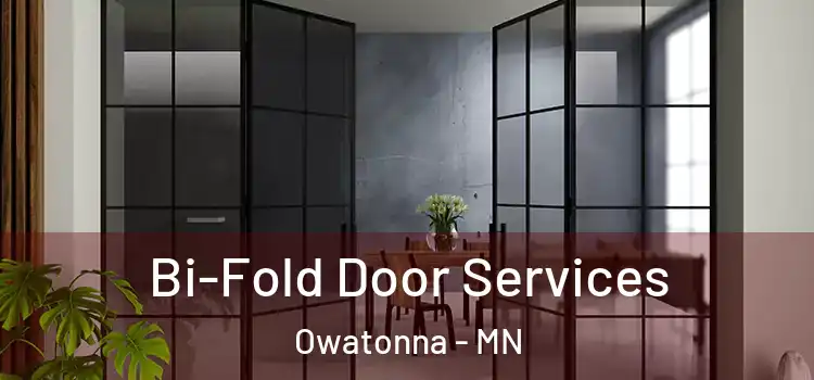 Bi-Fold Door Services Owatonna - MN