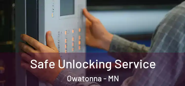 Safe Unlocking Service Owatonna - MN